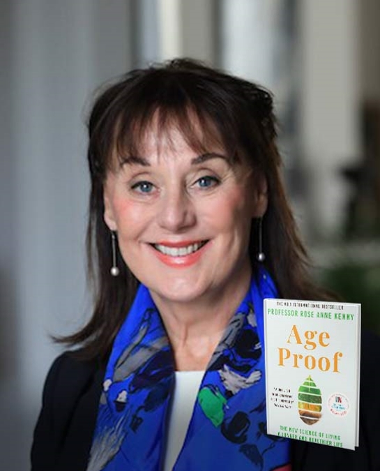 Prof Rose Anne Kenny: Ageing with Attitude - the Stay-Young Secrets to a Longer & Healthier Life